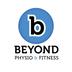 Beyond Physio & Fitness