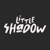 Little Shadow