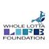 Whole Lotta Life Foundation's avatar