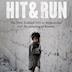 Hit and Run Inquiry Campaign
