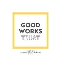 The Good Works Charitable Trust