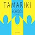 Tamariki School