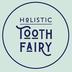 Holistic Tooth Fairy