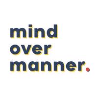 Mind Over Manner