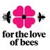For The Love of Bees - Charitable Trust