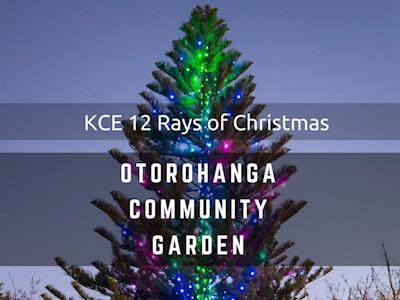 Otorohanga Community Garden - KCE 12 Rays of Christmas