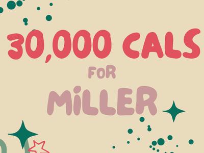 30,000 cals for Miller