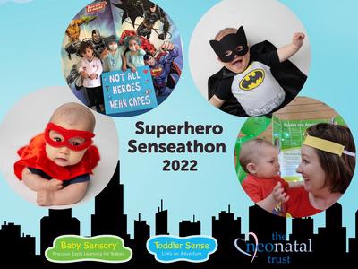 Baby Sensory & Toddler Sense Superhero Senseathon 2022 - Helping babies born too soon, too sick and too small