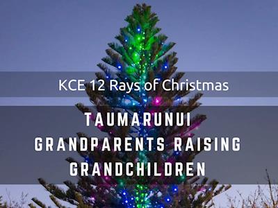 Taumarunui Grandparents Raising Grandchildren - KCE 12 Rays of Christmas