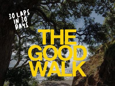 Join the Movement: Sign Up for "The Good Walk" and Make Every Step Count!