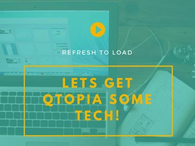Technology Upgrade - Qtopia Youth Group