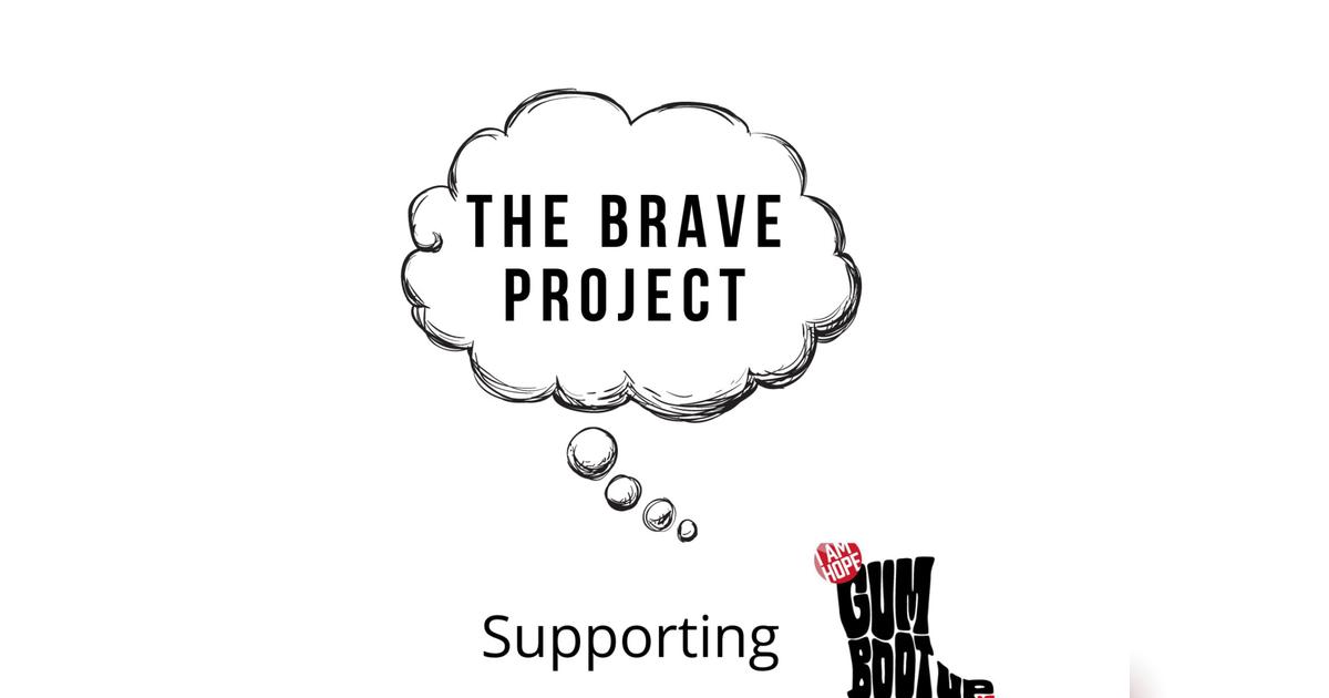 The Brave Project - Fundraising for Gumboot Friday - Givealittle