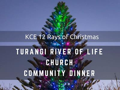 Turangi River Of Life Church Community Dinner -KCE 12 Rays of Christmas