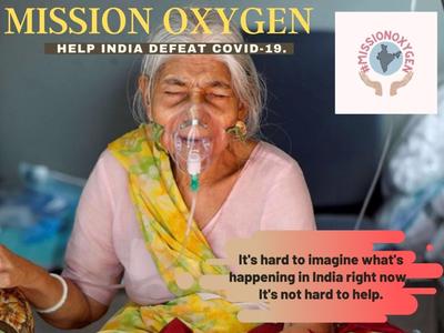 MISSION OXYGEN - HELP SAVE INDIA FROM COVID-19