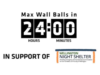24 Hour Wall Ball AMRAP - Supporting Wellington Night Shelter