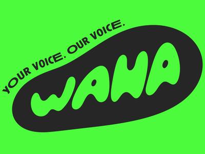 Your Voice. Our Voice. WAHA