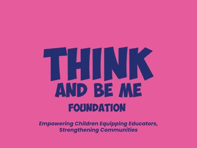 Think and Be Me Foundation