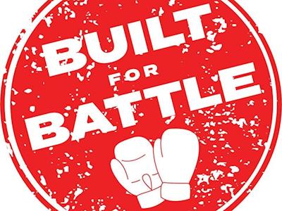 Built for Battle!