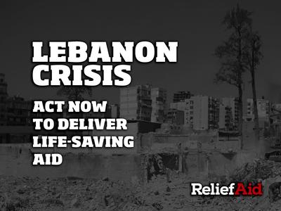 ReliefAid is delivering aid to families in Lebanon